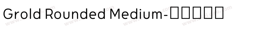 Grold Rounded Medium字体转换